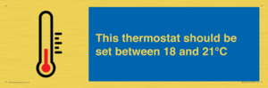 This thermostat should be set between 18 and 21°C